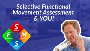 SpineFit Radio - What is Selective Functional Movement Assessment?